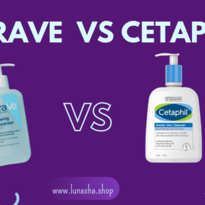 CeraVe vs Cetaphil cleanser